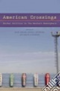 American Crossings libro in lingua di Jaskoski Maiah (EDT), Sotomayor Arturo C. (EDT), Trinkunas Harold A. (EDT)