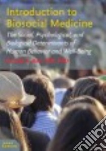 Introduction to Biosocial Medicine libro in lingua di Barr Donald A. M.D. Ph.D.