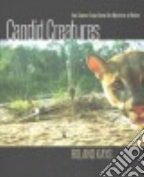 Candid Creatures libro in lingua di Kays Roland