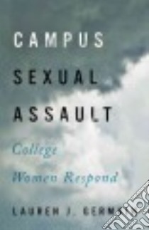 Campus Sexual Assault libro in lingua di Germain Lauren J.