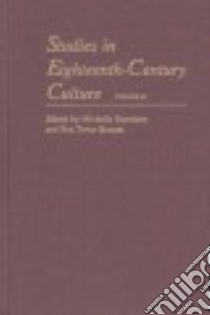Studies in Eighteenth-Century Culture libro in lingua di Burnham Michelle (EDT), Bannet Eve Tavor (EDT)