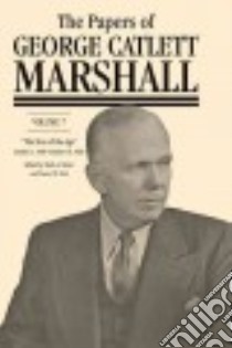 The Papers of George Catlett Marshall libro in lingua di Marshall George Catlett, Stoler Mark A. (EDT), Holt Daniel D. (EDT)