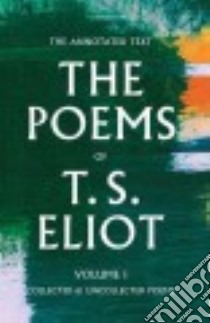 The Poems of T. S. Eliot libro in lingua di Eliot T. S., Ricks Christopher (EDT), McCue Jim (EDT)