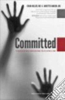 Committed libro in lingua di Miller Dinah M.D., Hanson Annette M.D., Earley Pete (FRW)
