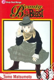 Beauty Is the Beast 1 libro in lingua di Matsumoto Tomo, Kimura Tomo