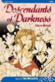 Descendants of Darkness 11 libro in lingua di Matsushita Yoko