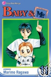 Baby & Me 11 libro in lingua di Ragawa Marimo, Ragawa Marimo (ILT)