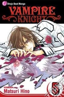 Vampire Knight 5 libro in lingua di Hino Matsuri