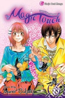 The Magic Touch 6 libro in lingua di Tsubaki Izumi, Laird Lorelei (ADP), Minami Nori (TRN), Lee Sean (CON), Searleman Eric (EDT)