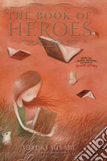 The Book of Heroes libro in lingua di Miyabe Miyuki, Smith Alexander O. (TRN)