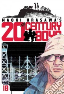 Naoki Urasawa's 20th Century Boys 18 libro in lingua di Urasawa Naoki