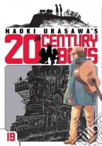 Naoki Urasawa's 20th Century Boys 19 libro in lingua di Urasawa Naoki, Nagasaki Takashi (CON)