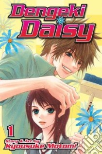 Dengeki Daisy 1 libro in lingua di Motomi Kyousuke