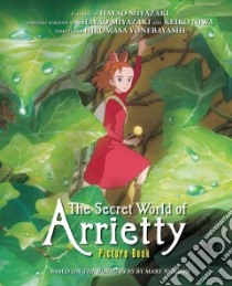 The Secret World of Arrietty Picture Book libro in lingua di Miyazaki Hayao, Niwa Keiko, Norton Mary (CON), Yonebayashi Hiromasa (DRT)