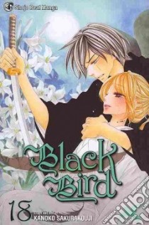 Black Bird 18 libro in lingua di Sakurakouji Kanoko, JN Productions (TRN), Martin Amy (CON), Diaz Pancha (EDT)