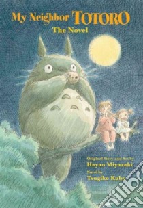 My Neighbor Totoro libro in lingua di Kubo Tsugiko, Miyazaki Hayao (ILT), Hubbert Jim (TRN)