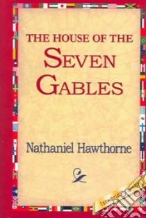 House of The Seven Gables libro in lingua di Nathaniel Hawthorne