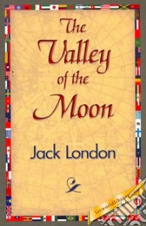 Valley of the Moon libro in lingua di Jack  London