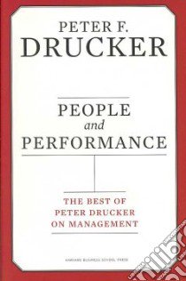 People and Performance libro in lingua di Drucker Peter Ferdinand