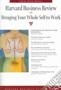 Harvard Business Review on Bringing Your Whole Self to Work libro in lingua di Harvard Business School Press (COR)