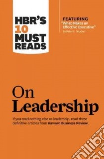 HBR's 10 Must-Reads On Leadership libro in lingua di Harvard Business Review Press (COR)