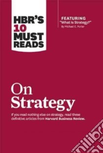 HBR's 10 Must Reads on Strategy libro in lingua di Harvard Business Review (COR)