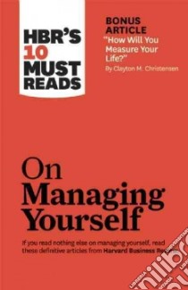 HBR's 10 Must Reads on Managing Yourself libro in lingua di Harvard Business Review (COR)