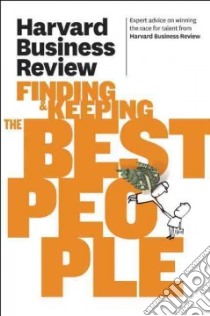 Harvard Business Review on Finding & Keeping the Best People libro in lingua di Harvard Business Review (COR)