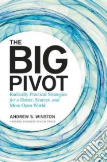The Big Pivot libro in lingua di Winston Andrew S.