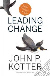 Leading Change libro in lingua di Kotter John P.