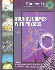 Solving Crimes With Physics libro in lingua di Hunter William