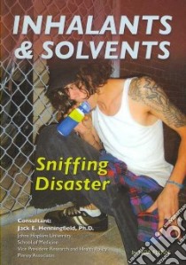 Inhalants and Solvents libro in lingua di Flynn Noa