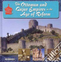 The Ottoman and Qajar Empires in the Age of Reform libro in lingua di Marcovitz Hal