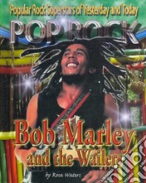 Bob Marley and the Wailers libro in lingua di Waters Rosa