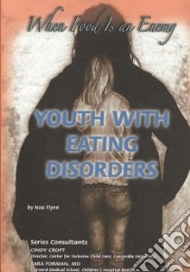 Youth With Eating Disorders libro in lingua di Flynn Noa, Livingston Phyllis