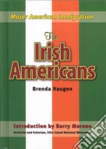 The Irish Americans libro in lingua di Haugen Brenda