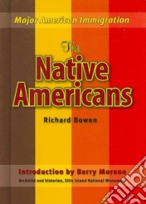 The Native Americans libro in lingua di Bowen Richard A.