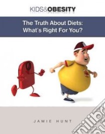 The Truth About Diets libro in lingua di Hunt Jamie