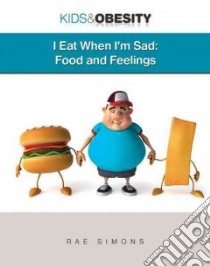 I Eat When I'm Sad libro in lingua di Simons Rae