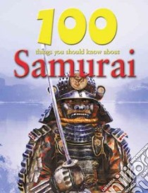 100 Things You Should Know About Samurai libro in lingua di Malam John