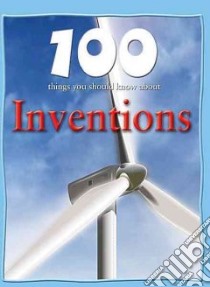 100 Things You Should Know About Inventions libro in lingua di Brewer Duncan