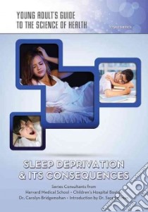 Sleep Deprivation & Its Consequences libro in lingua di Esherick Joan