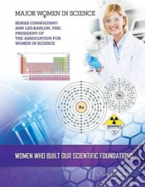Women Who Built Our Scientific Foundations libro in lingua di Etingoff Kim
