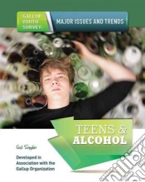 Teens & Alcohol libro in lingua di Snyder Gail