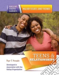 Teens & Relationships libro in lingua di Hernandez Roger E.