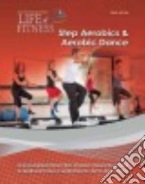 Step Aerobics & Aerobic Dance libro in lingua di James Sara