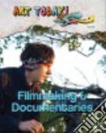 Filmmaking & Documentaries libro in lingua di Hill Z. B.