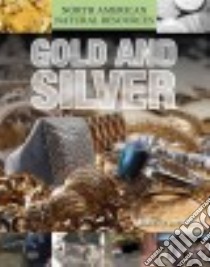 Gold and Silver libro in lingua di Perritano John