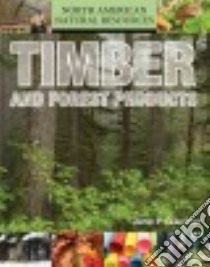 Timber and Forest Products libro in lingua di Gardner Jane P.