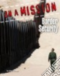 Border Security libro in lingua di Perritano John